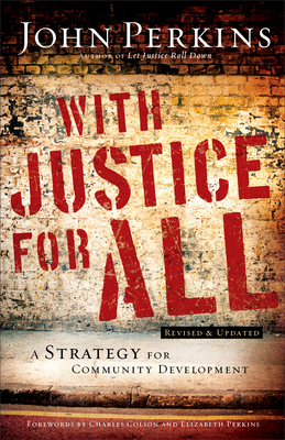 With Justice for All: A Strategy for Community ... 0801018161 Book Cover