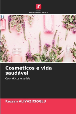 Cosméticos e vida saudável [Portuguese] 6208187567 Book Cover