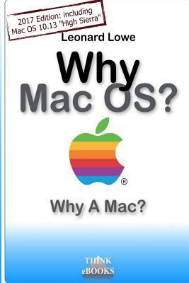 Why MacOS? Why A Mac?: Why MacOS? Why a Mac? A ... 3739389761 Book Cover