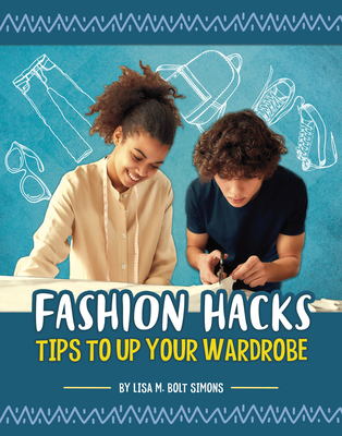 Fashion Hacks: Tips to Up Your Wardrobe 1666354171 Book Cover