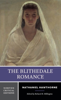 The Blithedale Romance: A Norton Critical Edition 0393928616 Book Cover