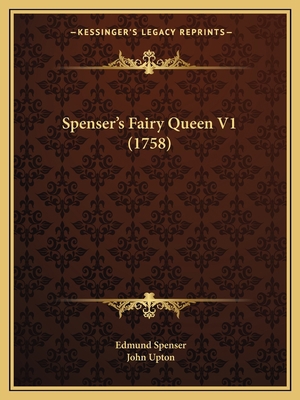 Spenser's Fairy Queen V1 (1758) 1165496542 Book Cover