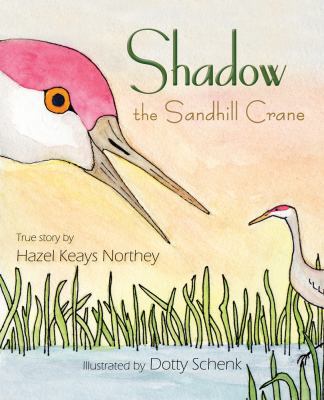 Shadow the Sandhill Crane 1945805218 Book Cover