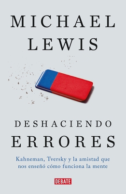 Deshaciendo Errores / The Undoing Project: A Fr... [Spanish] 8499927416 Book Cover