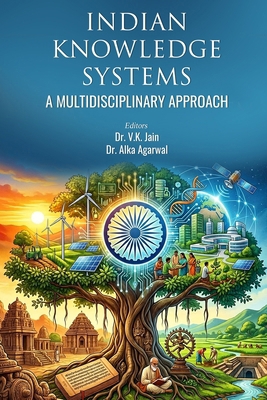 Indian Knowledge Systems: A Multidisciplinary A... B0H4MXVTTH Book Cover