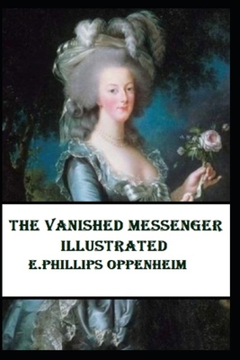 The Vanished Messenger Illustrated            Book Cover