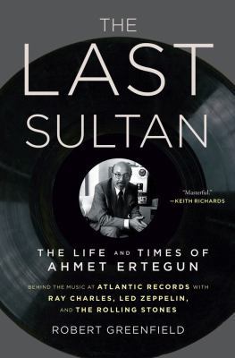 The Last Sultan: The Life and Times of Ahmet Er... 1416558381 Book Cover