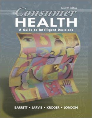 Consumer Health: A Guide to Intelligent Decisions 0072323663 Book Cover