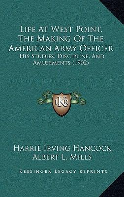 Life At West Point, The Making Of The American ... 1167114353 Book Cover