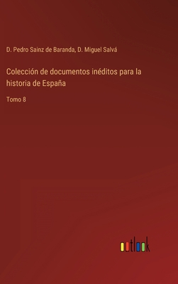 Colección de documentos inéditos para la histor... [Spanish] 3368101951 Book Cover