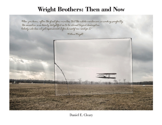 Wright Brothers: Then and Now 0578836653 Book Cover