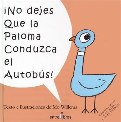 No Dejes Que la Paloma Conduzca el Autobus! [Spanish] 8493388343 Book Cover