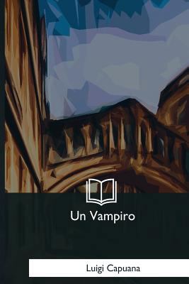 Un Vampiro [Italian] 1979841616 Book Cover