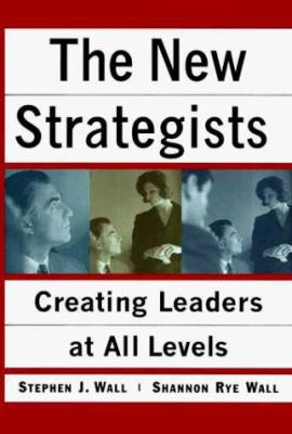 New Strategists: Creating Leaders at All Levels 0028740580 Book Cover