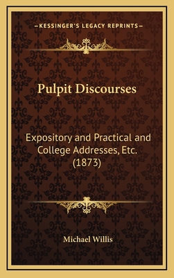 Pulpit Discourses: Expository and Practical and... 1164430165 Book Cover