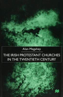 The Irish Protestant Churches in the Twentieth ... 0333732510 Book Cover