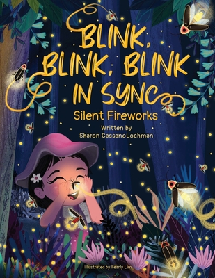 Blink, Blink, Blink in Sync: Silent Fireworks 1734288183 Book Cover