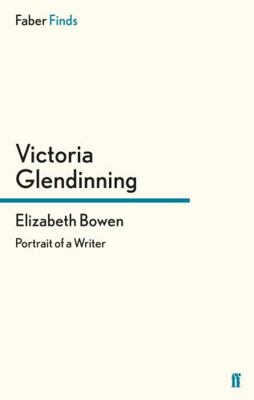 Elizabeth Bowen 0571290353 Book Cover