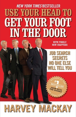 Use Your Head to Get Your Foot in the Door: Job... B0058M74RM Book Cover