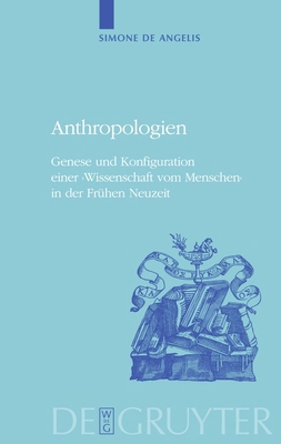 Anthropologien: Genese Und Konfiguration Einer ... [German] 3110202255 Book Cover