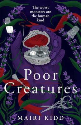 Poor Creatures 1785306499 Book Cover