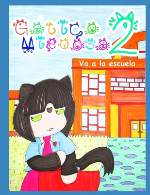Gatico Miedoso va a la escuela: Vol 2 [Spanish] B08P1CFHR4 Book Cover