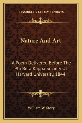 Nature And Art: A Poem Delivered Before The Phi... 1163750492 Book Cover