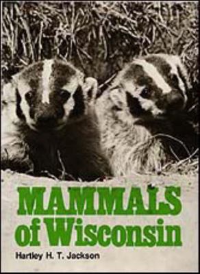 Mammals of Wisconsin Mammals of Wisconsin Mamma... 0299021505 Book Cover