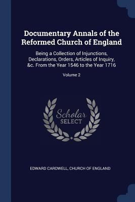 Documentary Annals of the Reformed Church of En... 1376599481 Book Cover