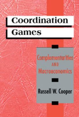 Coordination Games: Complementaries and Macroec... 0521570174 Book Cover