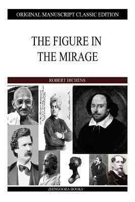 The Figure In The Mirage 1484905024 Book Cover