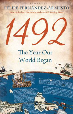 1492: The Year Our World Began 1408804980 Book Cover