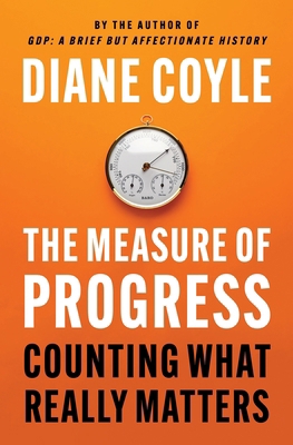 The Measure of Progress: Counting What Really M... 0691274037 Book Cover