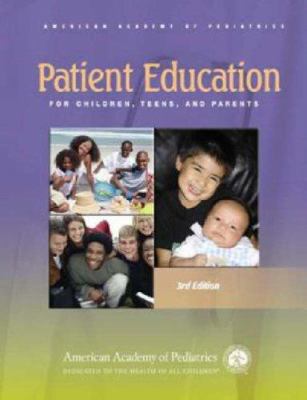 Patient Education for Children, Teens, and Parents 1581102313 Book Cover