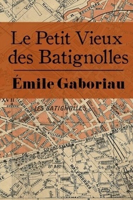 Le Petit Vieux des Batignolles [French] B089774M4S Book Cover