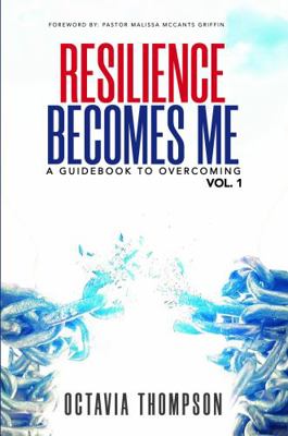 Paperback Resilience Becomes Me : A Guidebook to Overcoming Book