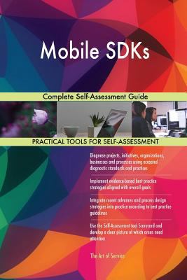 Mobile SDKs Complete Self-Assessment Guide 0655424903 Book Cover
