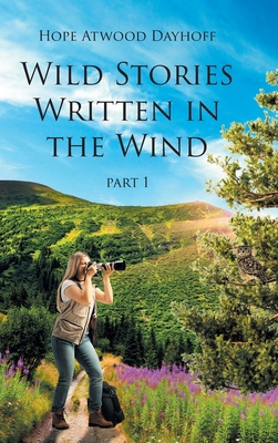 Wild Stories Written in the Wind: Part 1 B0CNVCF22M Book Cover