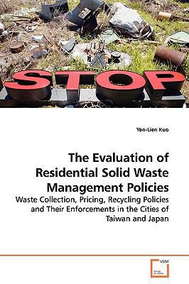 The Evaluation of Residential Solid Waste Manag... 3639099281 Book Cover