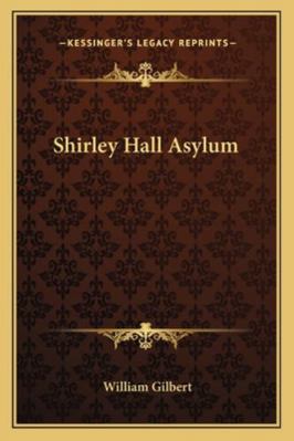 Shirley Hall Asylum 1163298352 Book Cover