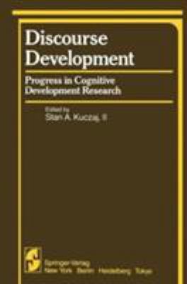 Discourse Development: Progress in Cognitive De... 0387909389 Book Cover