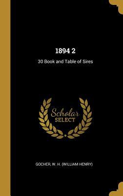 1894 2: 30 Book and Table of Sires 0526290072 Book Cover