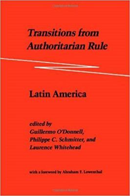 Transitions from Authoritarian Rule: Latin America 0801831881 Book Cover