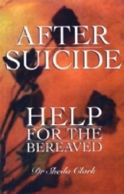 After Suicide: Help for the Bereaved 0855722622 Book Cover