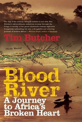 Blood River: A Journey to Africa's Broken Heart 0802118771 Book Cover