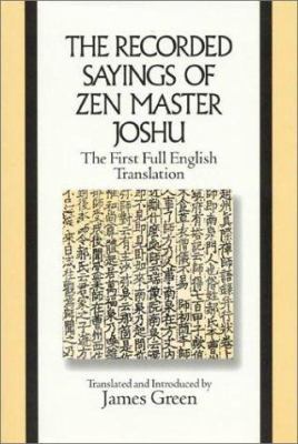 The Recorded Sayings of Zen Master Joshu: Chao-... 0761989854 Book Cover