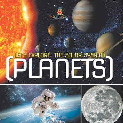 Let's Explore the Solar System (Planets) B0DVGSYVR7 Book Cover