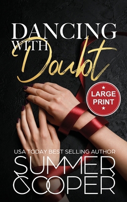 Dancing With Doubt: A Billionaire Best Friend's... [Large Print] 1917075987 Book Cover