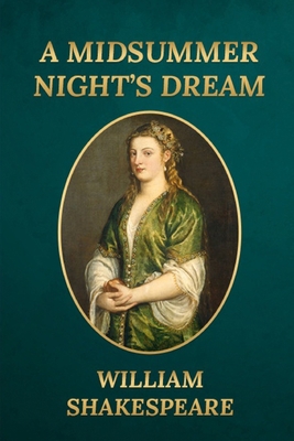 A Midsummer Night's Dream 1503250784 Book Cover