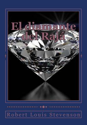 El diamante del Rajá [Spanish] 1544284845 Book Cover